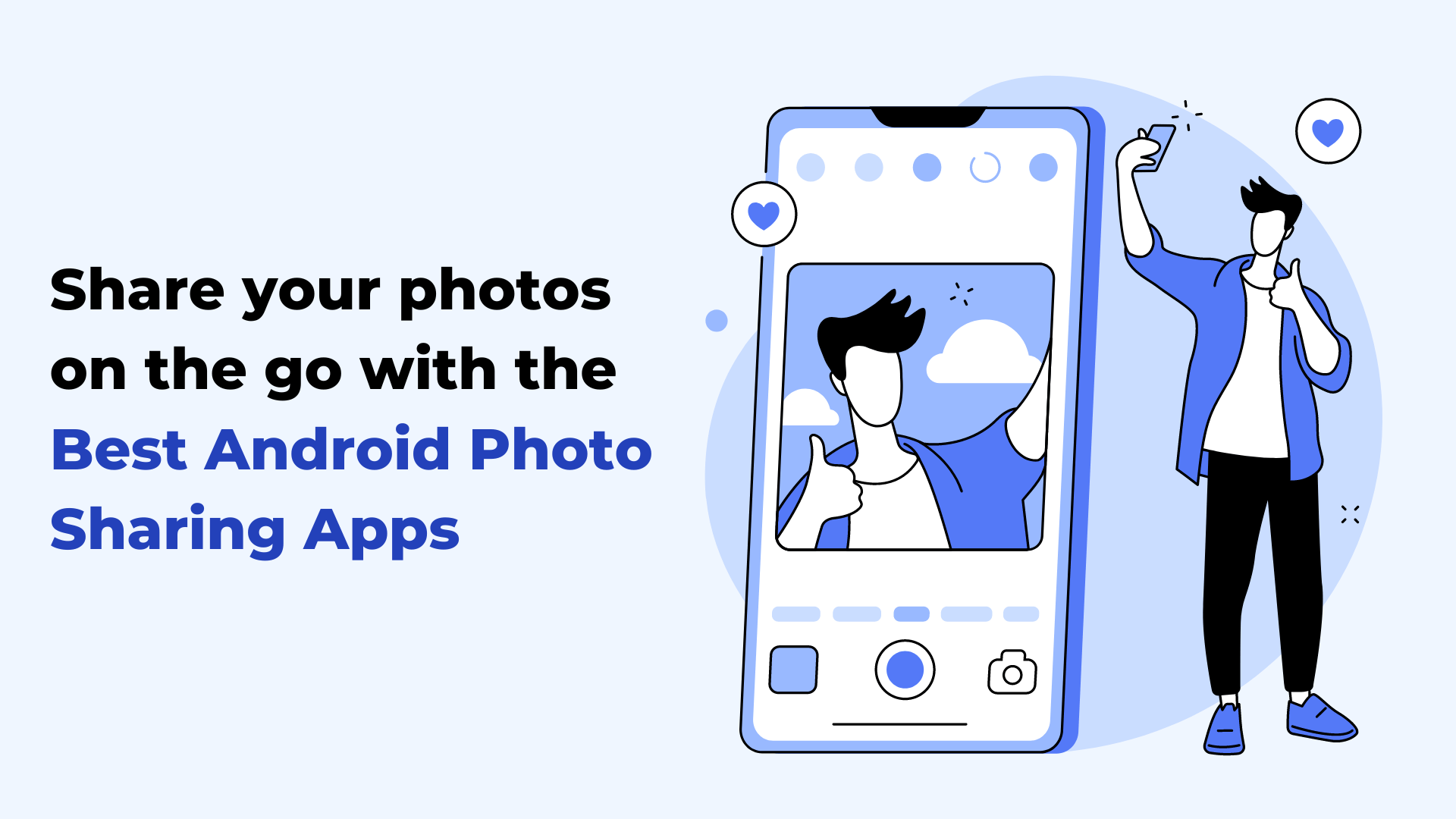 Best 5 Apps To Share Your Photos And Capture Memories!